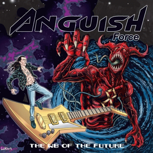 Anguish Force : The W8 of the Future